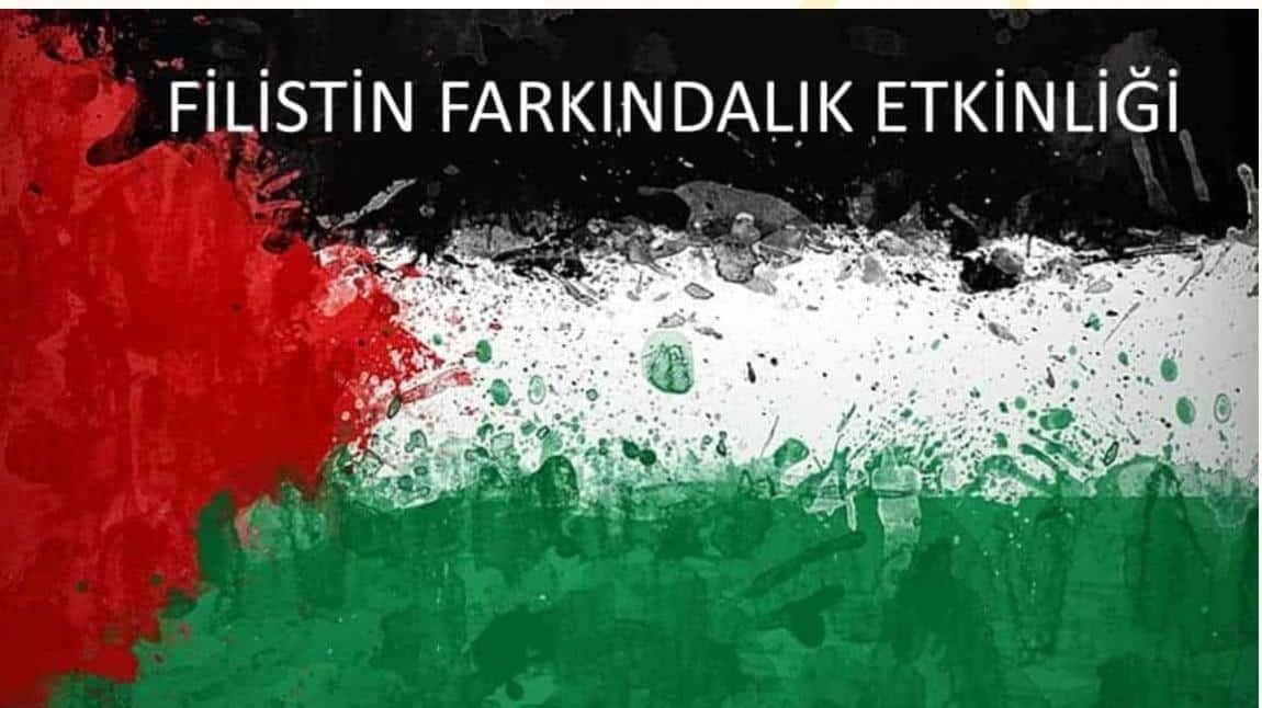 OKULUMUZDA  7 EKİM FİLİSTİN FARKINDALIK ETKİNLİKLERİ YAPILDI